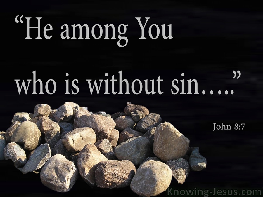John 8:7 He Who Is Without Sin (black)